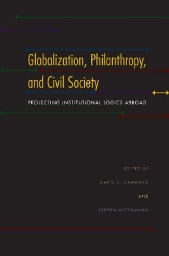 Steven Heydeman Globalization, Philanthropy, and Civil So (Hardback) (UK IMPORT)
