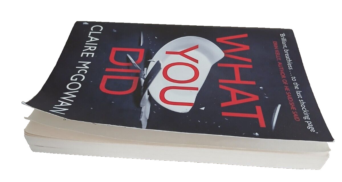 What You Did By Claire McGowan Paperback 269 Pages