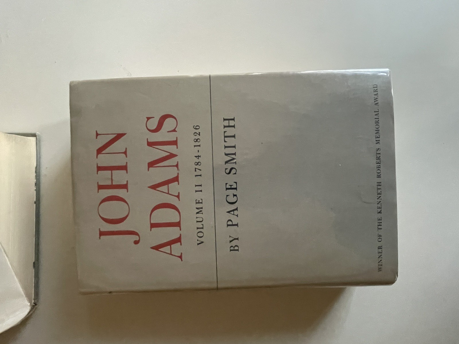 John Adams Volumes 1 & 2 – Page Smith – HC VG DJ Fair – Clean Copies – See notes