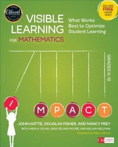 Visible Learning for Mathematics, Grades K-12: What Works Best to Optimiz – GOOD