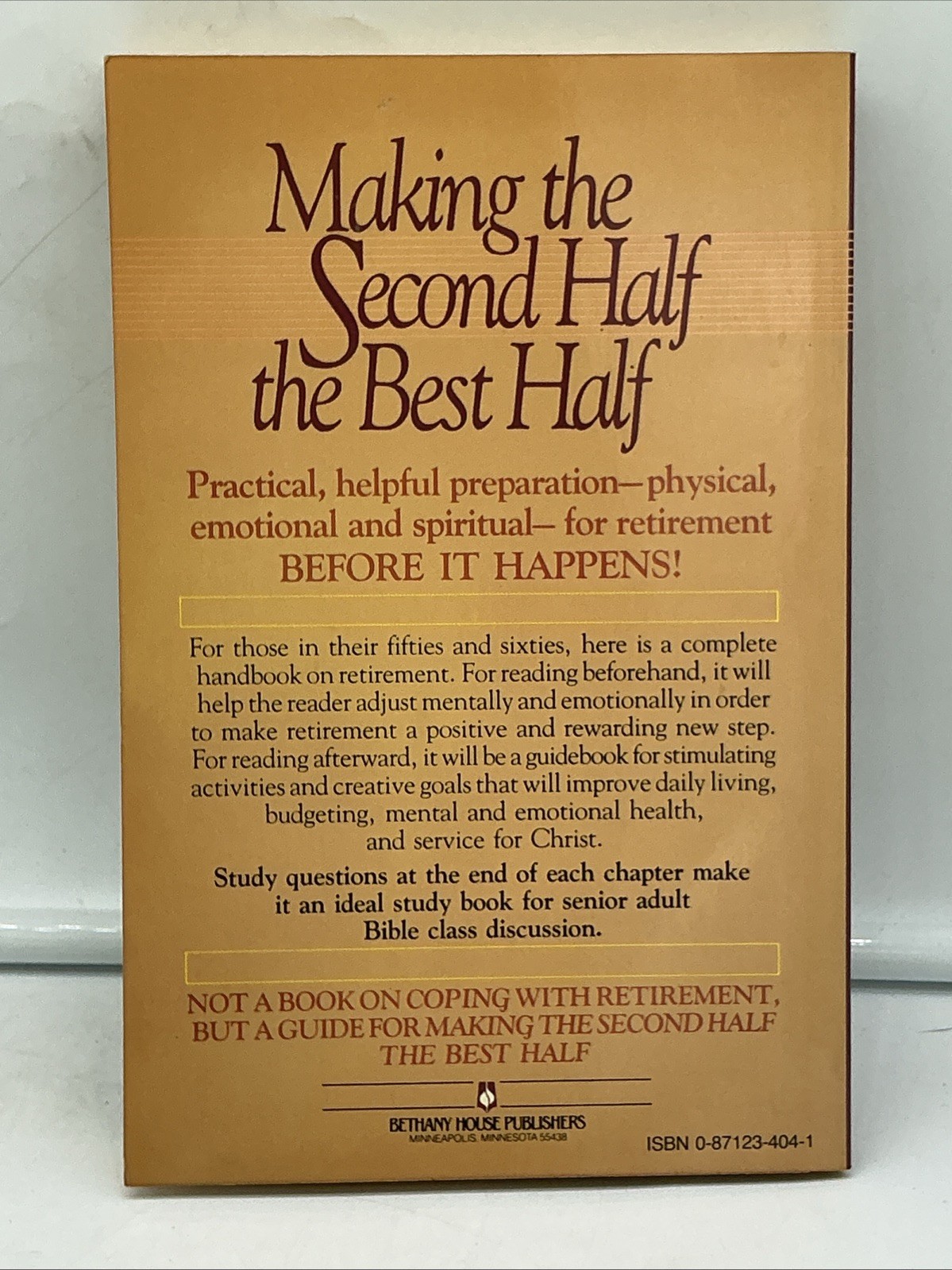 MAKING THE SECOND HALF THE BEST HALF By Edmund W. Janss – FREE SHIPPING