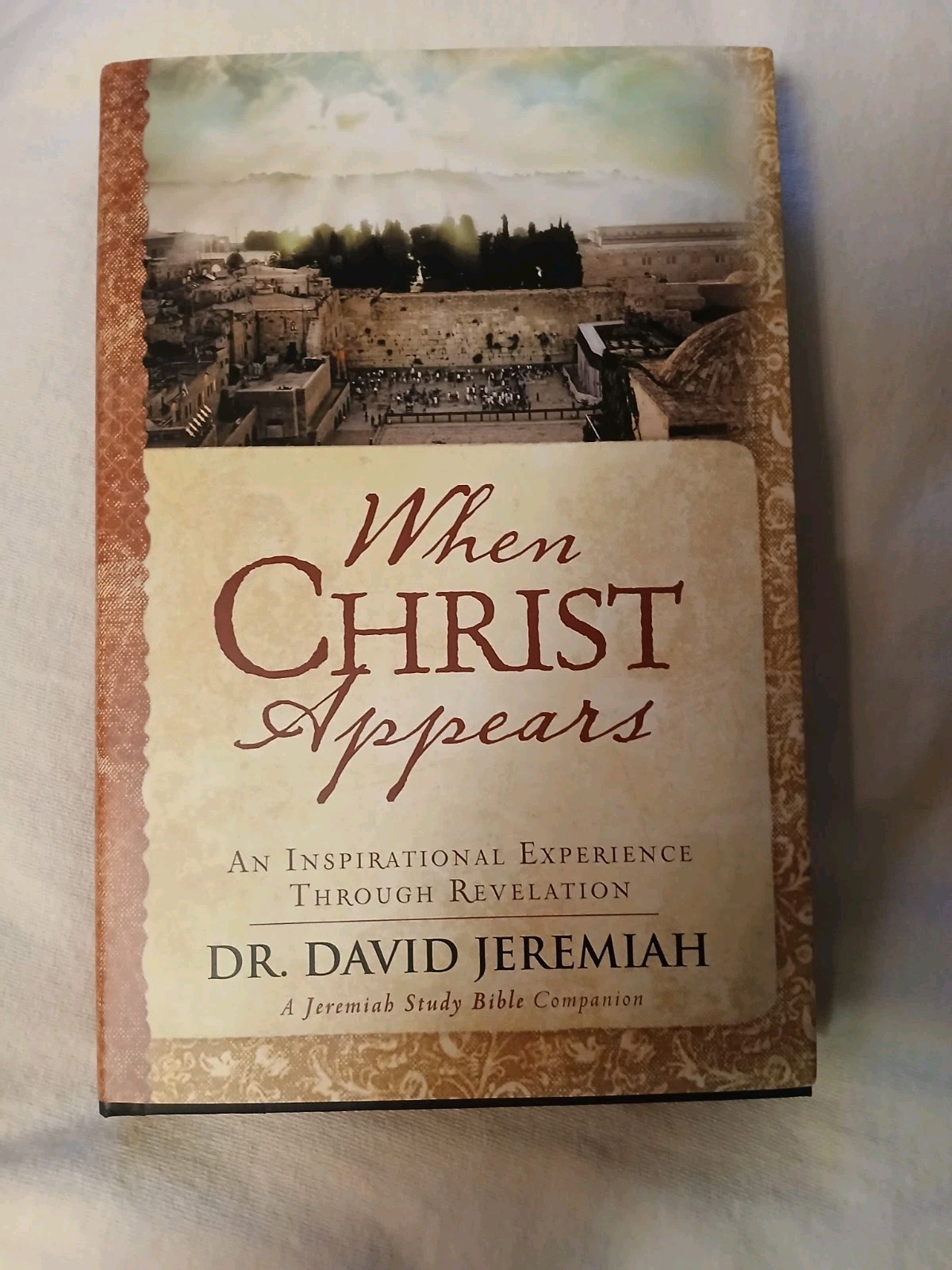 When Christ Appears By Dr. David Jeremiah (2018) Hardcover NEW