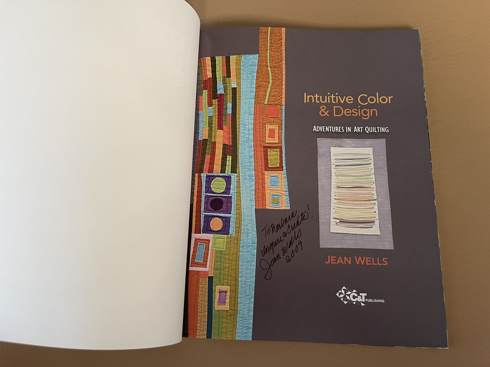 INTUITIVE COLOR & DESIGN: ADVENTURES IN ART QUILTING By Jean Wells*signed*