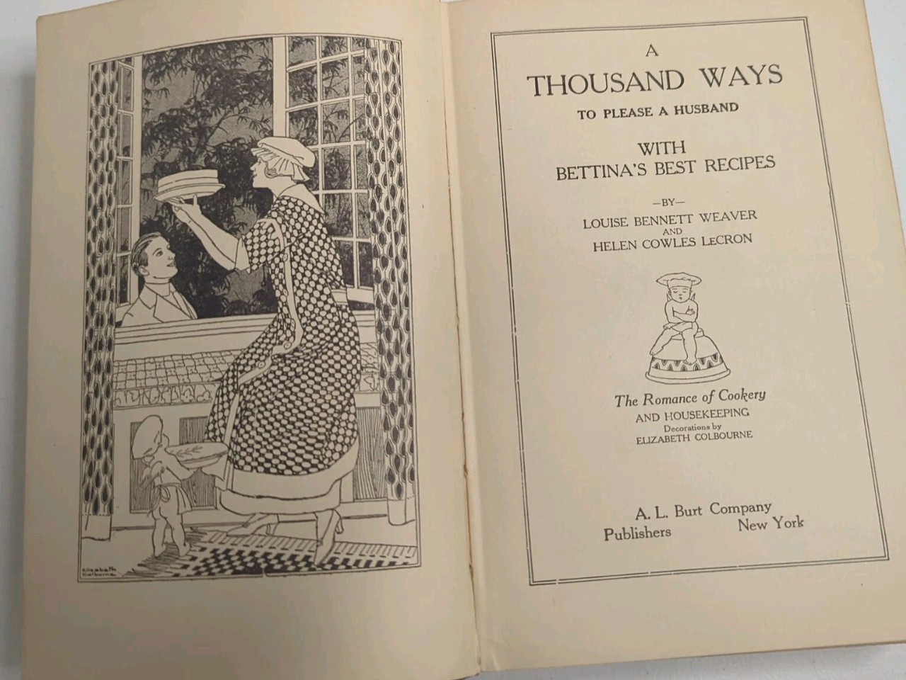 Vintage A Thousand Ways To Please A Husband with Bettina’s Best Recipes 1917