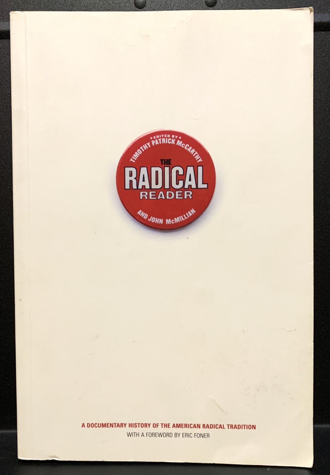 BOOK – „The Radical Reader“ 2003 Softcover Edition – 688 Pages