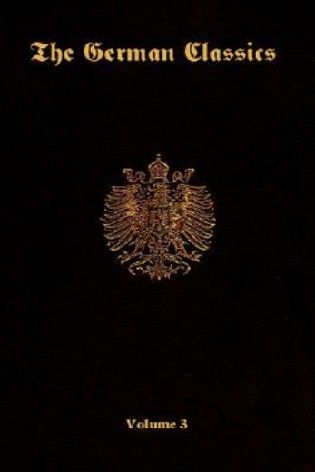 The German Classics-Volume 3