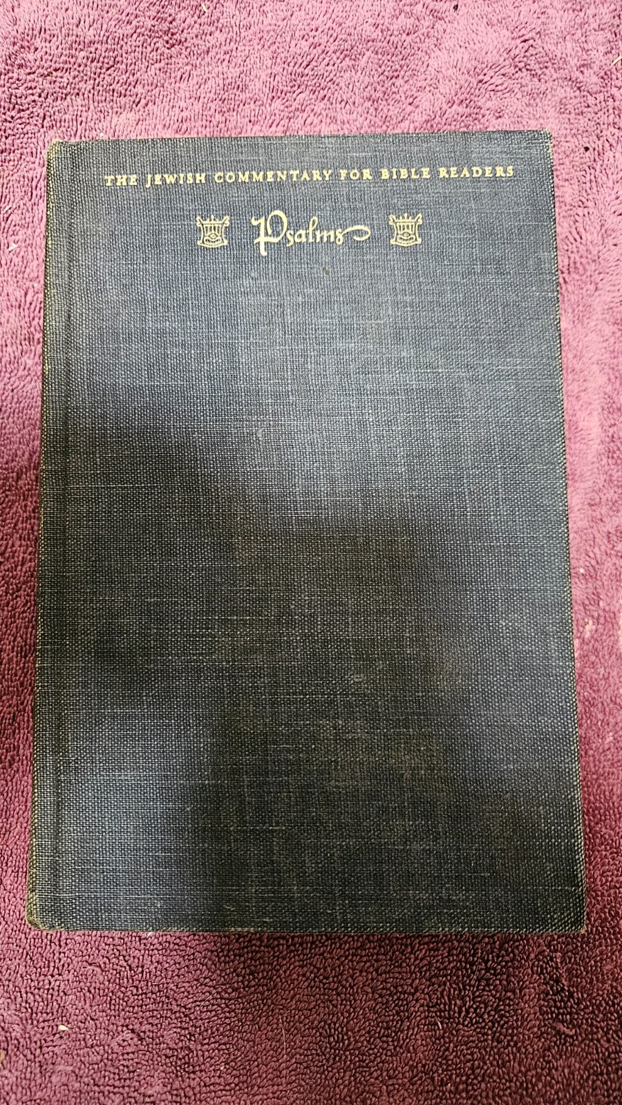 ‡ ✡️ Psalms, A Commentary by Freehof • 1938 HC 1st Ed 2nd Print • Jewish Poetry