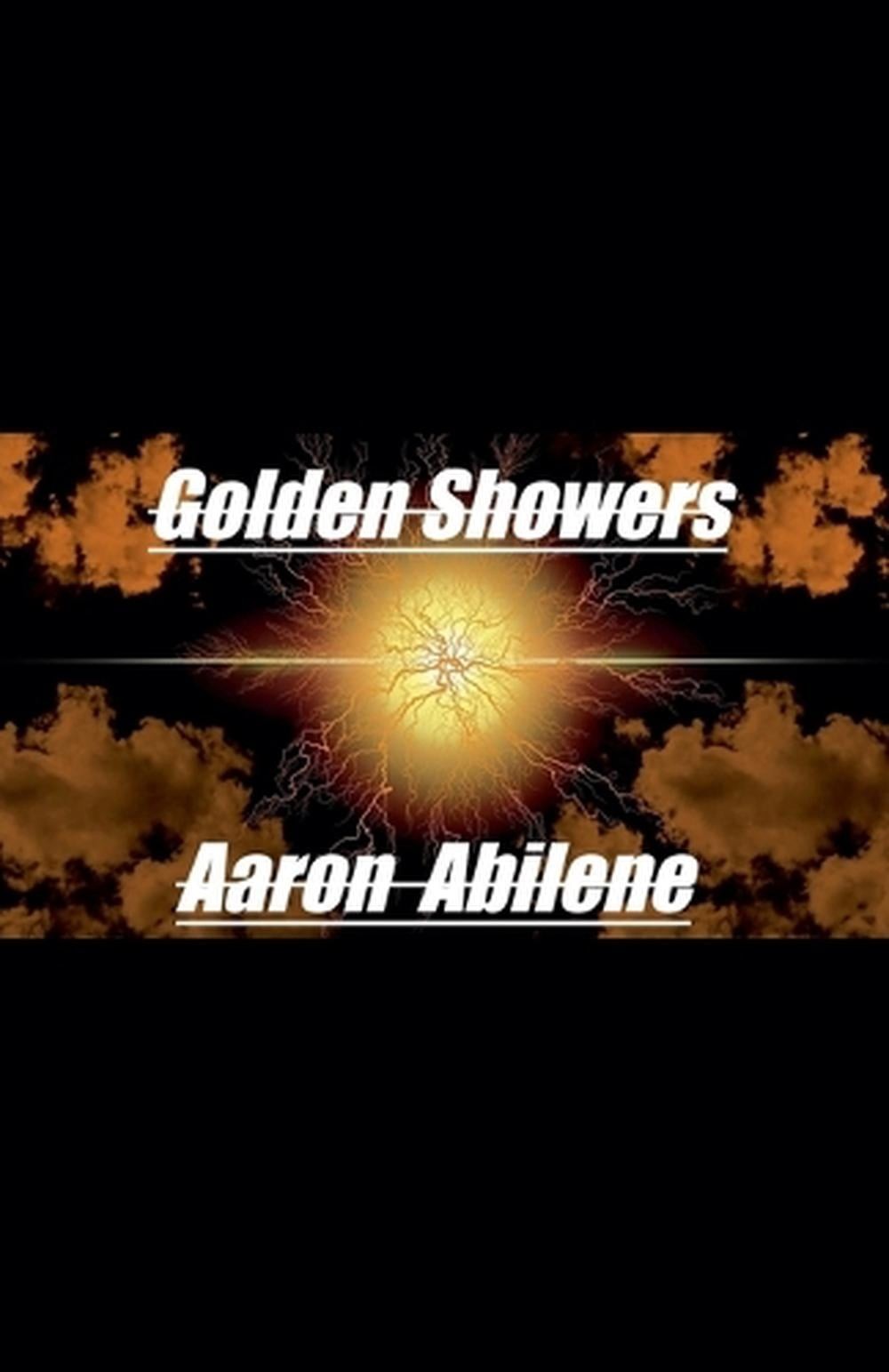 Golden Showers by Aaron Abilene Paperback Book