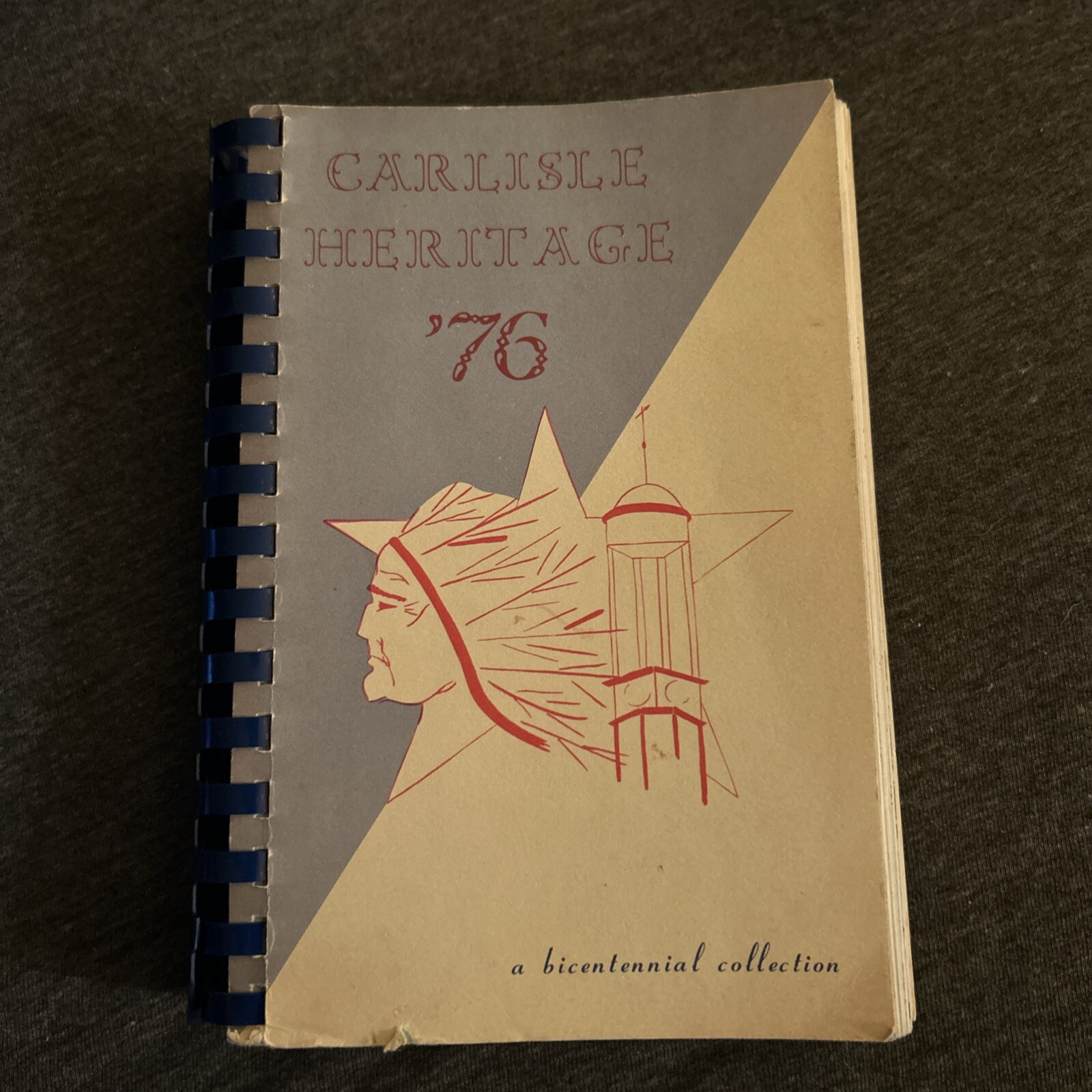 Carlisle Heritage ‘76 Cookbook A Bicentennial Collection 228 Pages Rare PA