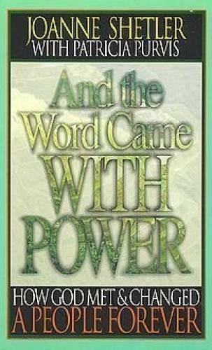 And the Word Came with Power: How God Met and Changed a People Forever – GOOD