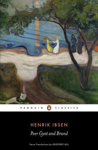 Peer Gynt and Brand (Penguin Classics) by Ibsen, Henrik