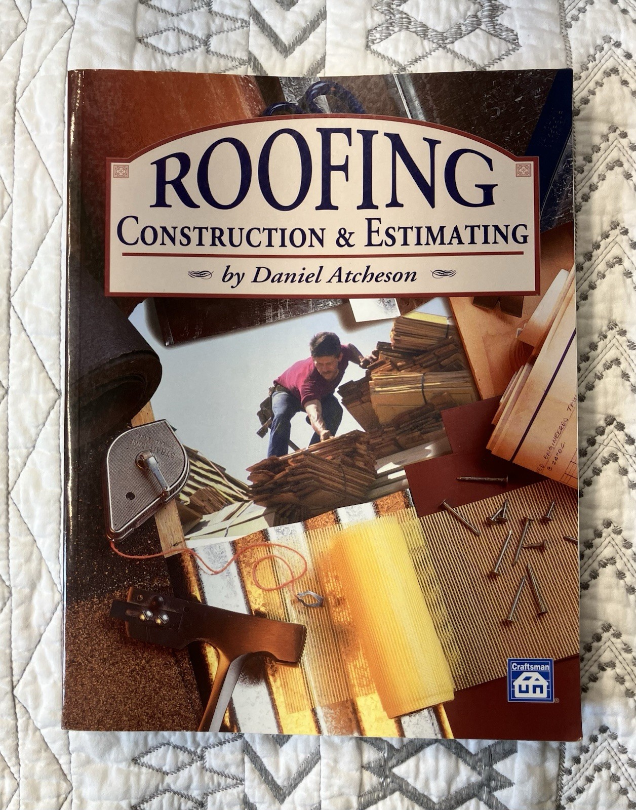 Roofing Construction and Estimating by Daniel Benn Atcheson Paperback