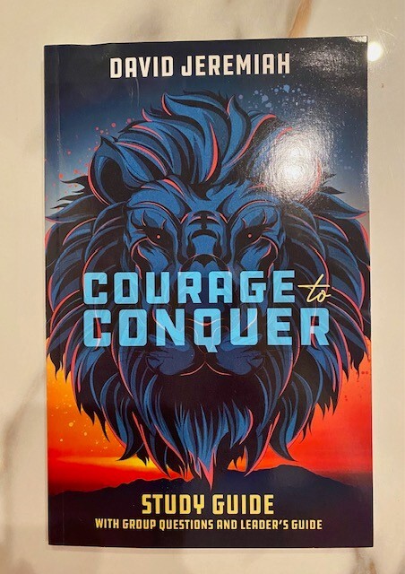 Courage To Conquer Study Guide Dr David Jeremiah BRAND NEW