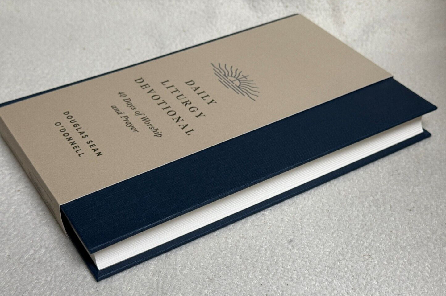 Daily Liturgy Devotional: 40 Days of Worship and Prayer (Hardback or Cased Book)