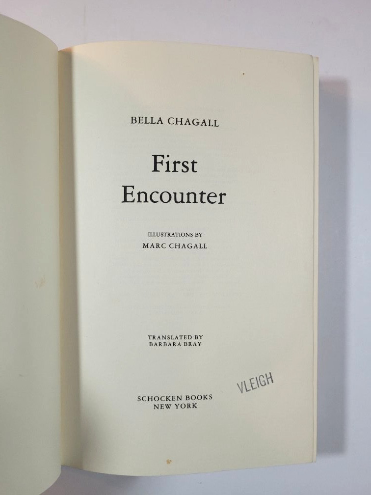 FIRST ENCOUNTER – 1983 – HC/DJ & BURNING LIGHTS – 1962 -TRADE PB – BELLA CHAGALL