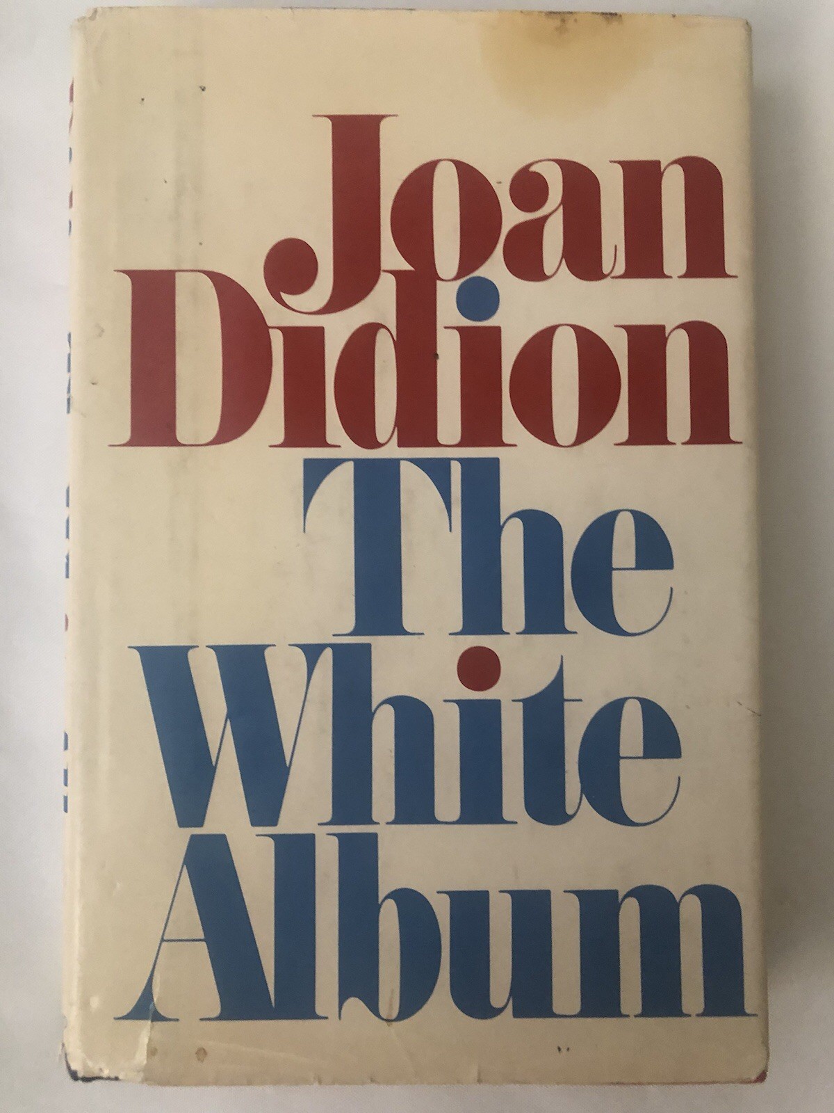The White Album – Joan Didion – 1st Edition – Hardcover
