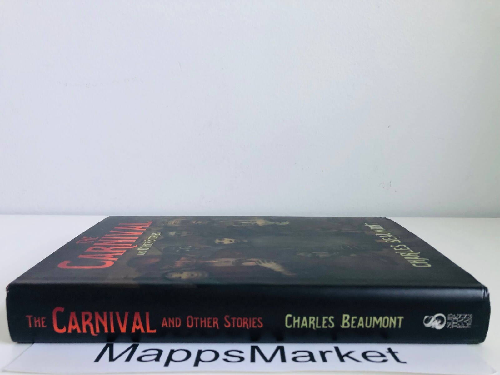 The Carnival and Other Stories by Charles Beaumont SUBTERRANEAN PRESS Numbered