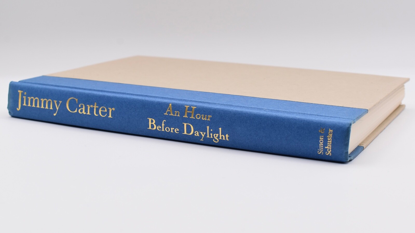 An Hour Before Daylight : Memories of a Rural Boyhood HC SIGNED by Jimmy Carter