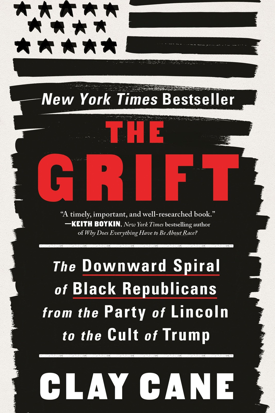 The Grift: The Downward Spiral of Black Republicans from the Party of Lincoln