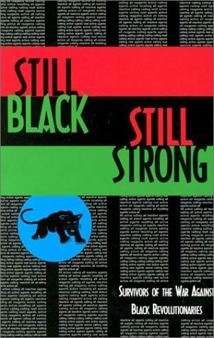 STILL BLACK, STILL STRONG By Dhoruba Bin Wahad & Assata Shakur **BRAND NEW**
