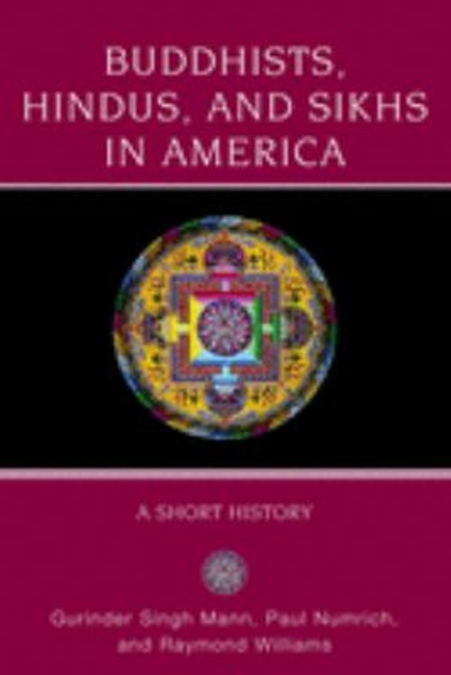 Buddhists, Hindus and Sikhs in America : A Short History Perfect