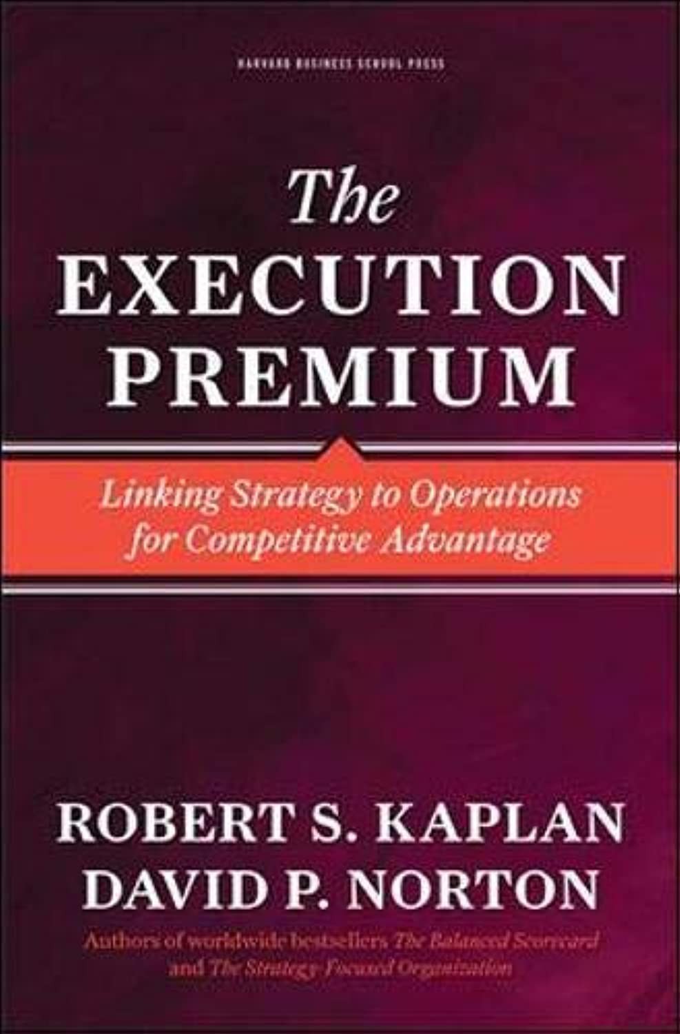 Execution Premium – hardcover Kaplan, Robert S.|Norton, David P.