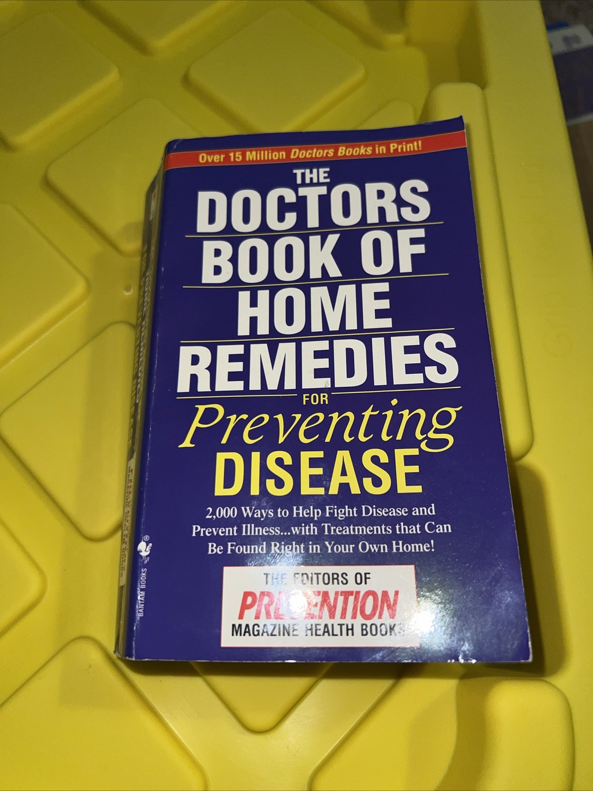 The Doctors‘ Book of Home Remedies for Preventing Disease