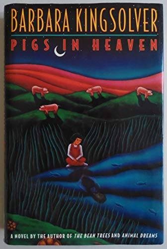 Pigs in Heaven – Hardcover By Kingsolver, Barbara – GOOD