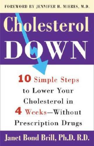 Cholesterol Down: Ten Simple Steps to Lower Your Cholesterol in Four Week – GOOD