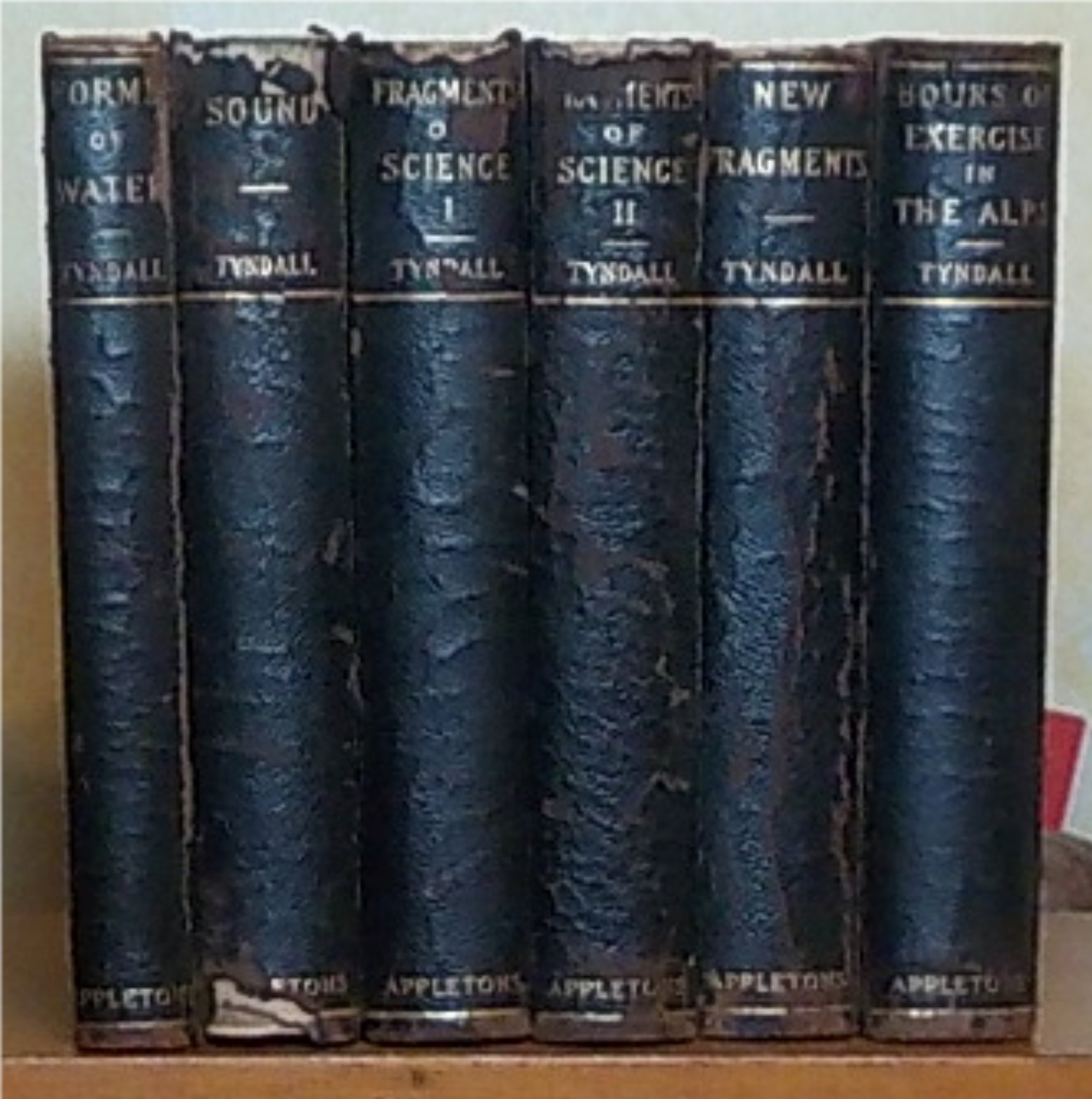 Works of John Tyndall, 6 volume set, D. Appleton and Company