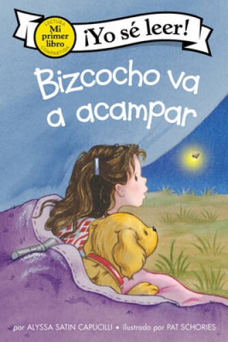 Bizcocho va a acampar: Biscuit Goes Camping (Spanish edition) (My First I – GOOD