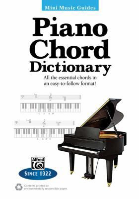 Mini Music Guides — Piano Chord Dictionary: All the Essential Chords in an…