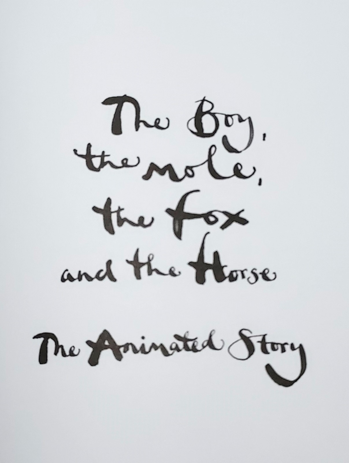 The Boy, the Mole, the Fox and the Horse The Animated Story by Charlie Mackesy