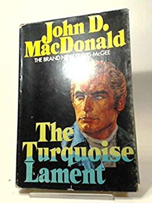 The Turquoise Lament Hardcover John D. Macdonald