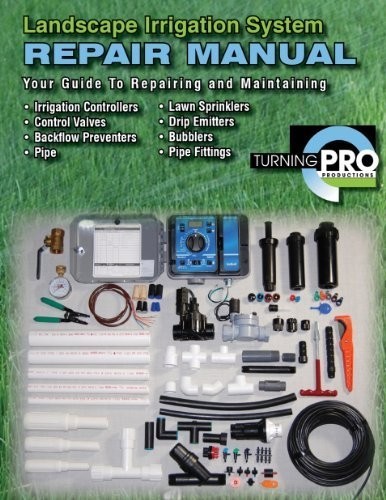 Landscape Irrigation System Repair Manual
