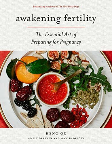 Awakening Fertility: The Essential Art of Prepa, Ou, Greeven..