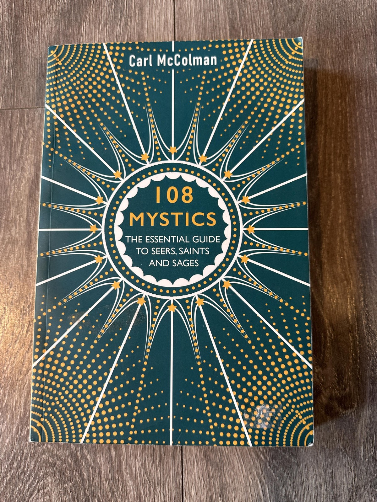 108 Mystics Carl McColman Hay House Green Trade PB Mysticism Spirituality Guide