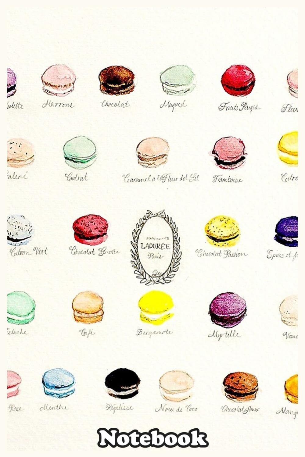 Laduree macarons flavor menu Notebook: Blank Lined Journal 110 Pages, Size 6“ x