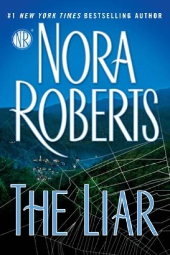 The Liar – Paperback By Roberts, Nora – VERY GOOD