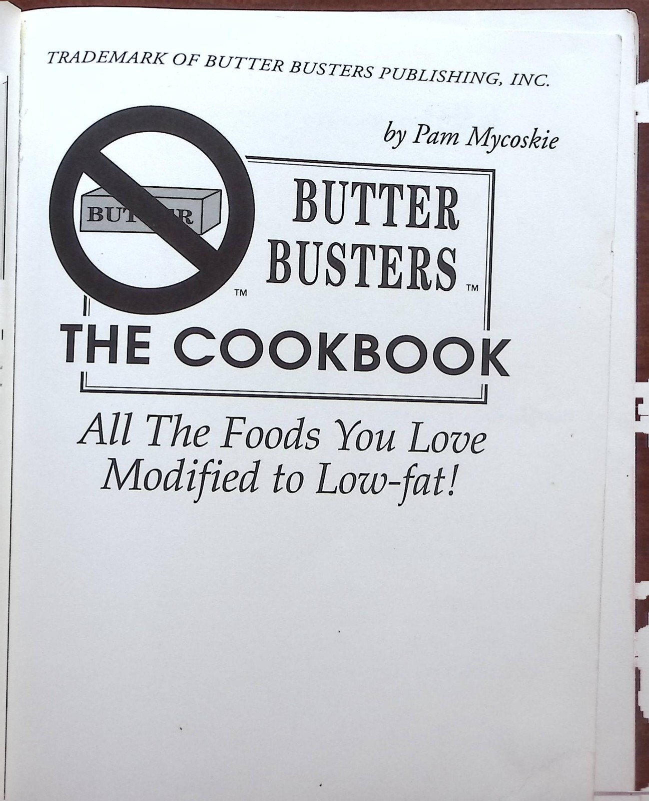 BUTTER BUSTER THE COOKBOOK BY PAM MYCOSKIE PAPERBACK B1008