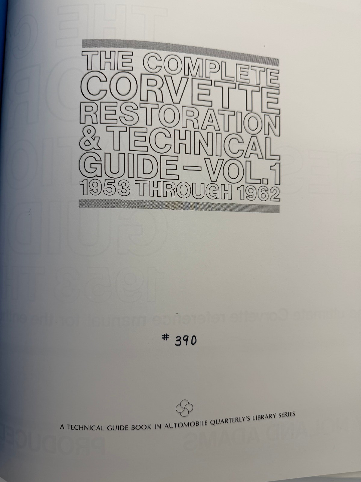 CORVETTE RESTORATION & TECHNICAL GUIDE 2 VOLUME SET #390 WITH SLIPCASE ADAMS
