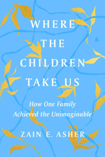 Where the Children Take Us: How One Family Achieved the Unimaginable – GOOD