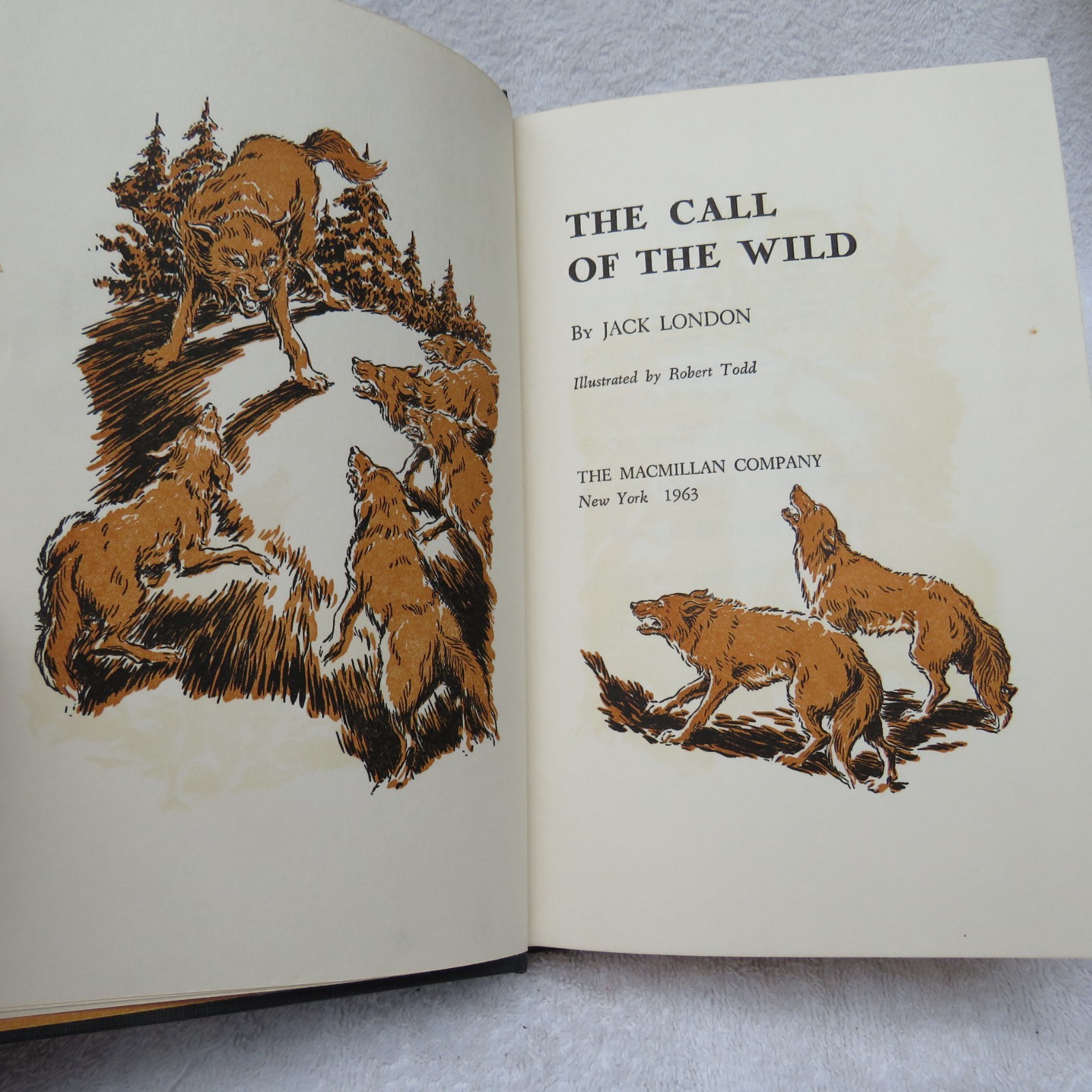 The Call Of The Wild ~ Jack London~ HC~ MacMillan Company 1963- Illustrated Todd