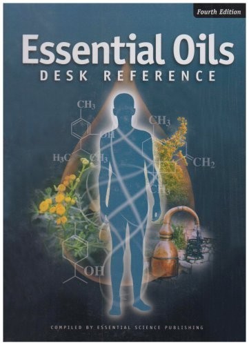 Essential Oils: Desk Reference 4th Ed-Essential Science Publishing 2007 HC ~GOOD