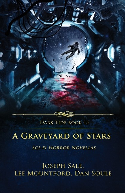 A Graveyard Of Stars: Sci-Fi Horror Novellas