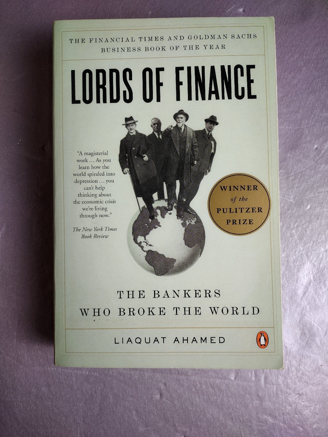 Lords of Finance Liaquat Ahamed 2009 Pulitzer Prize Winner History Economics