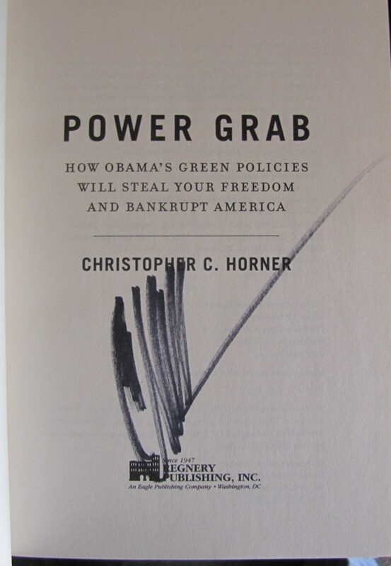 Power Grab by Christopher C. Horner – hardcover with dust jacket – signed book
