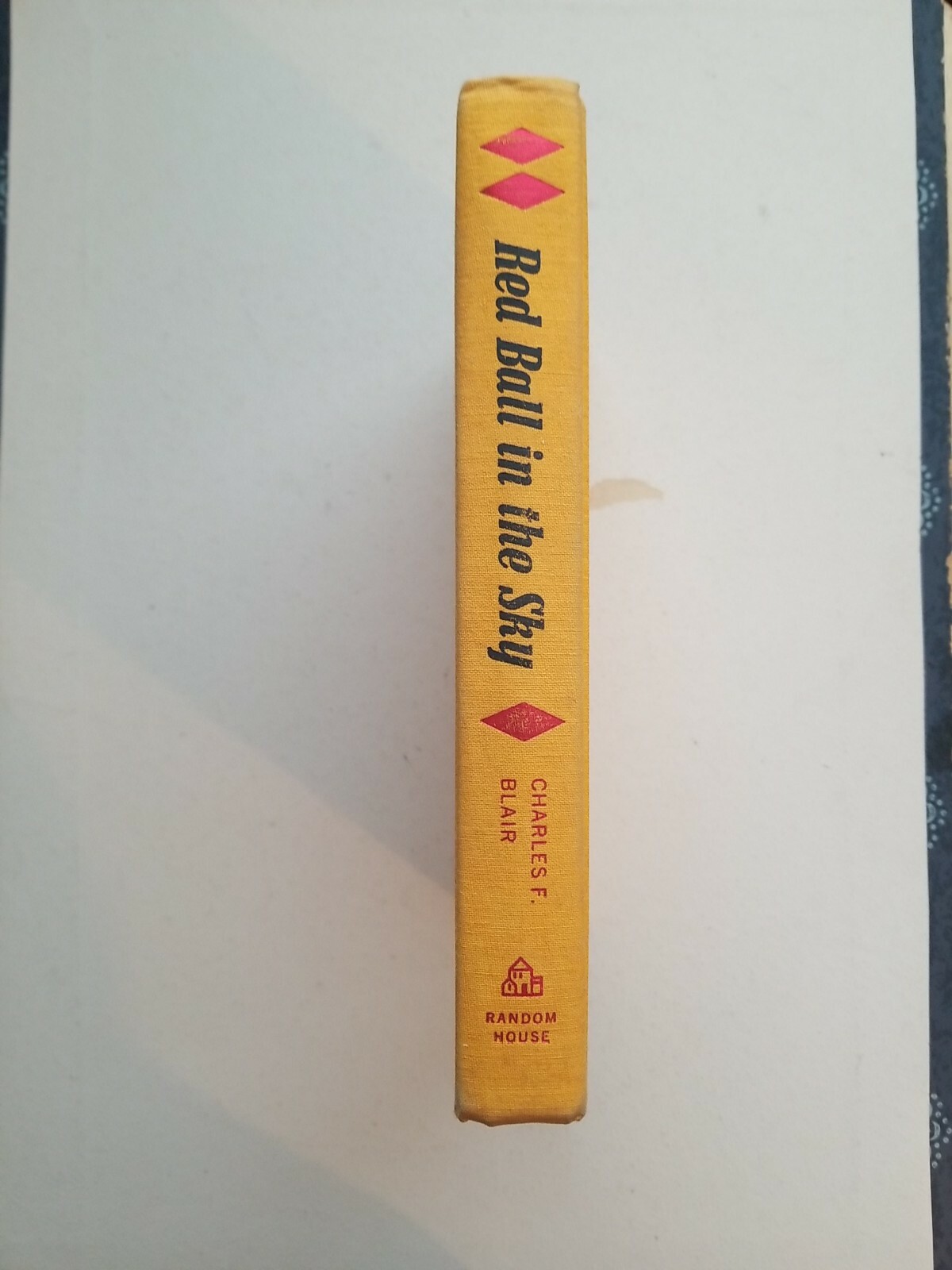 RED BALL IN THE SKY. Charles F Blair. First Print 1969. Random House Hardback
