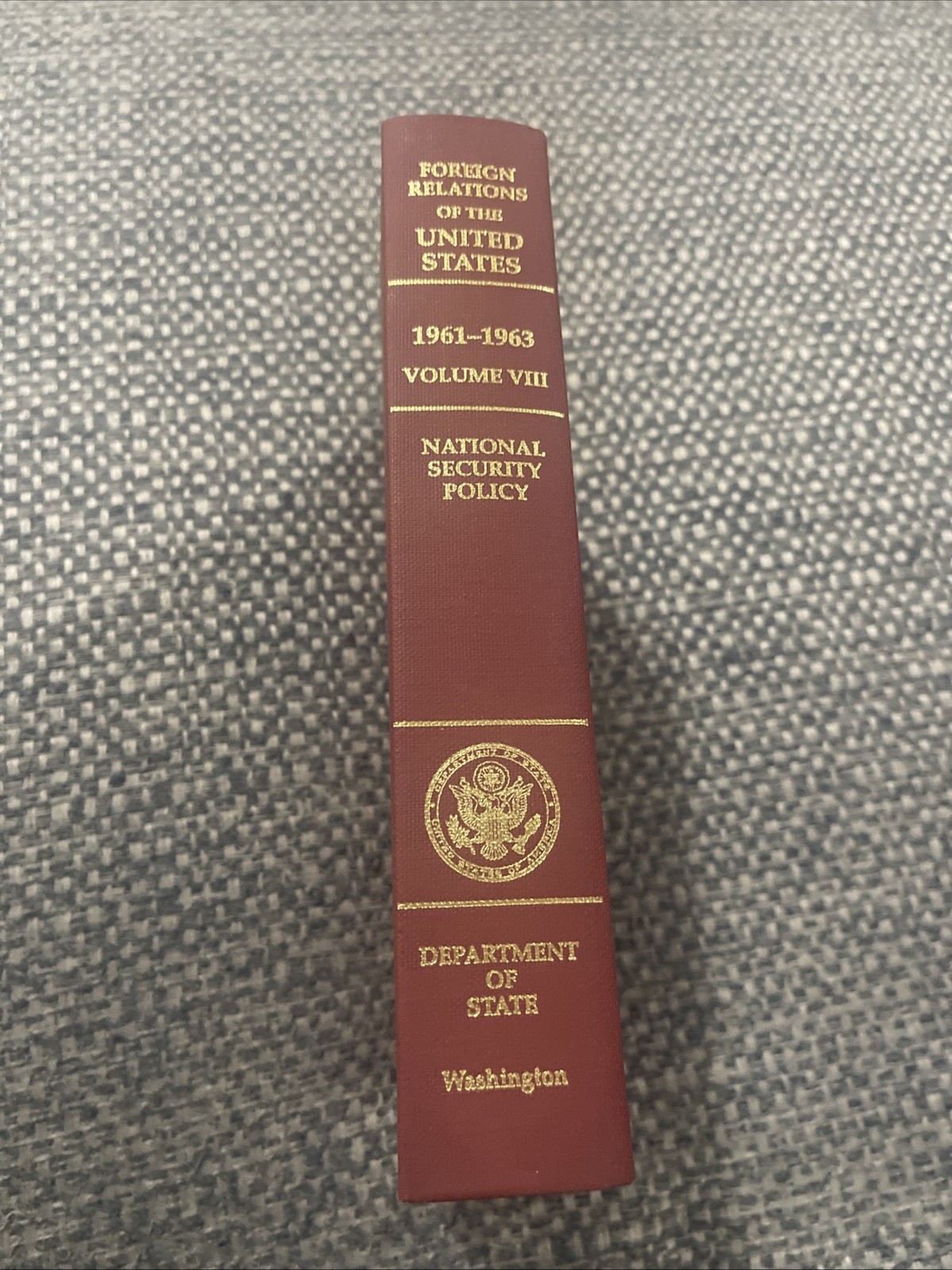 Foreign relations of the United States 1961-1963 Volume VIII DOS Washington