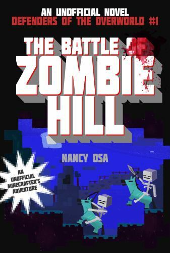 Battle of Zombie Hill: Defenders of the Overwo- Nancy Osa, 163450996X, paperback
